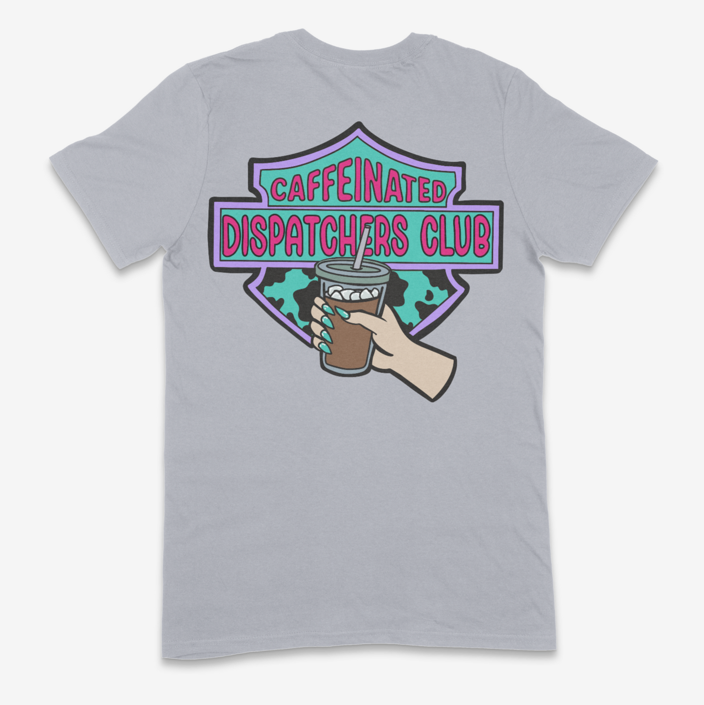 Caffeinated Dispatchers Club T-shirt